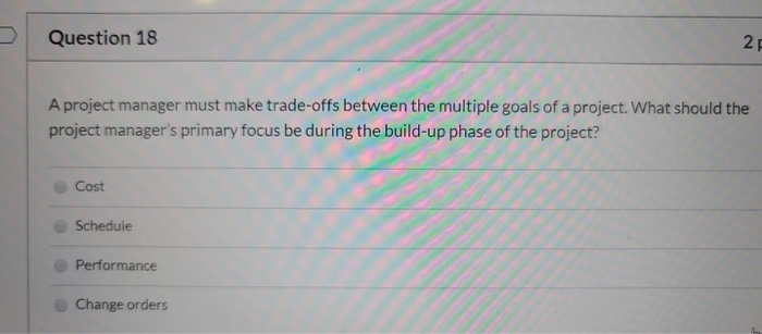 Question 18 21 A project manager must make