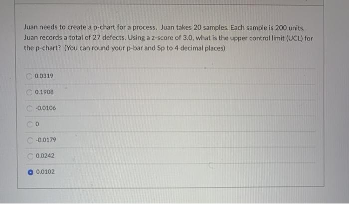 Juan needs to create a p-chart for a process.