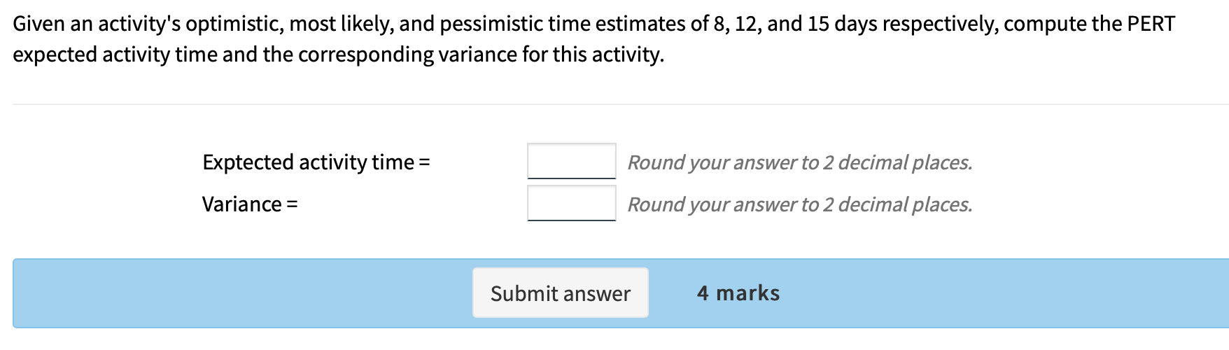 Given an activity's optimistic, most likely, and
