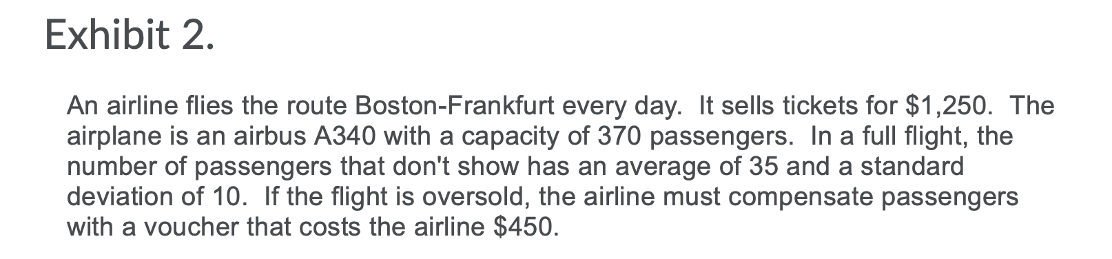 Exhibit 2. An airline flies the route