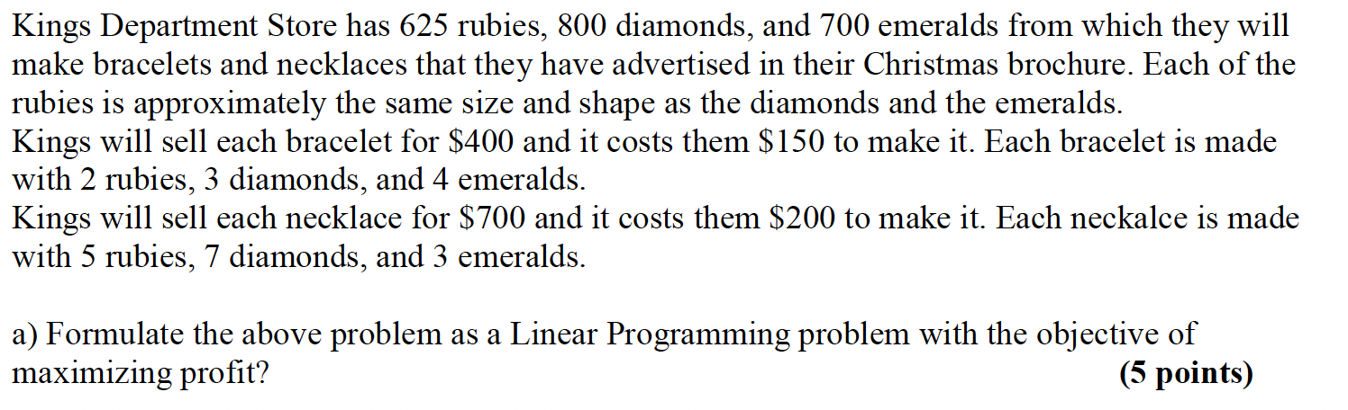 Kings Department Store has 625 rubies, 800