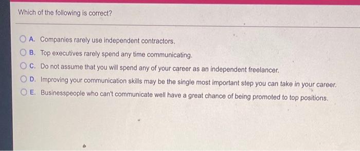 Which of the following is correct? A. Companies