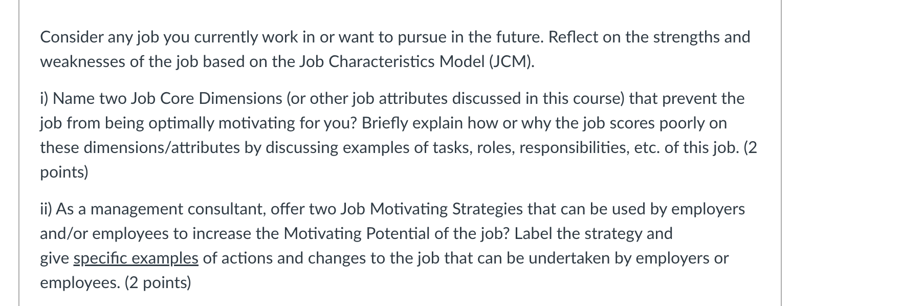 Consider any job you currently work in or want to