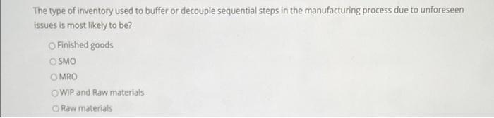 Which of the following is not a common inventory