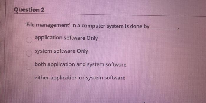 Question 2 'File management in a computer system
