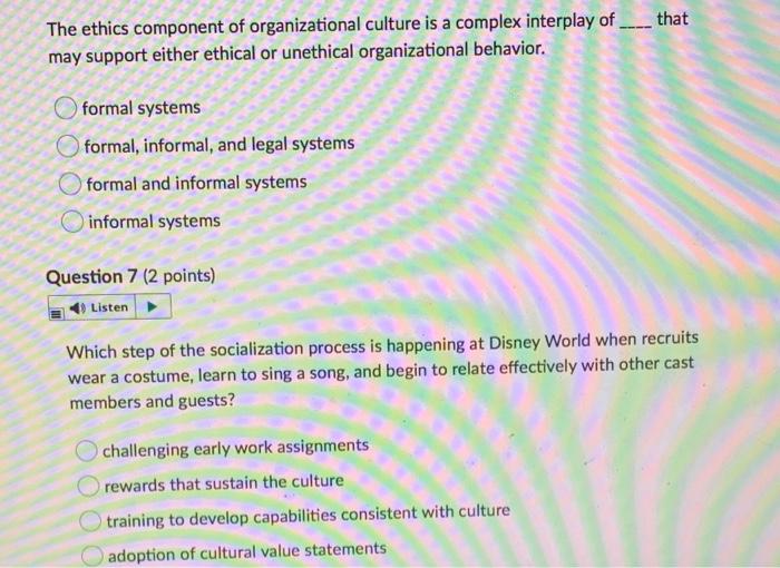 The ethics component of organizational culture is