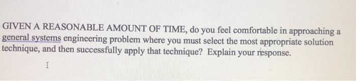 GIVEN A REASONABLE AMOUNT OF TIME, do you feel