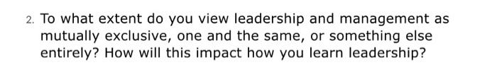 ASAP 2. To what extent do you view leadership and