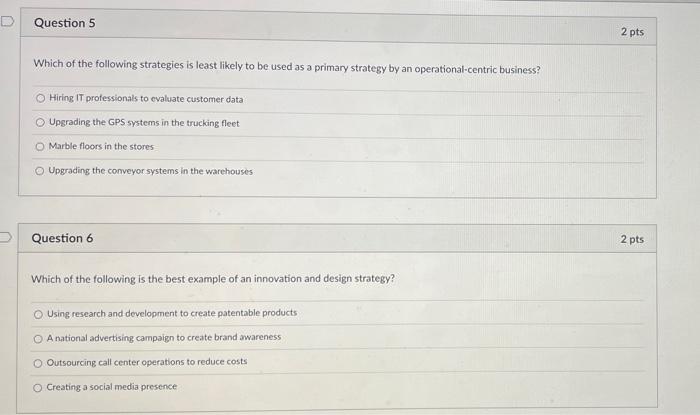 D Question 5 2 pts Which of the following