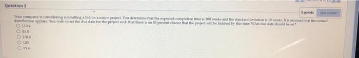 f Question 2 3 points Your company is ding watoa