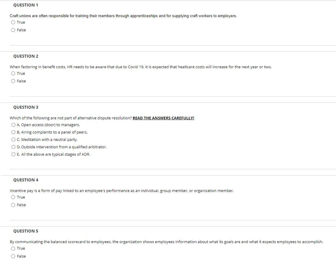 QUESTION 1 Craft unions are often responsible for