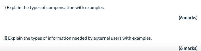 i) Explain the types of compensation with