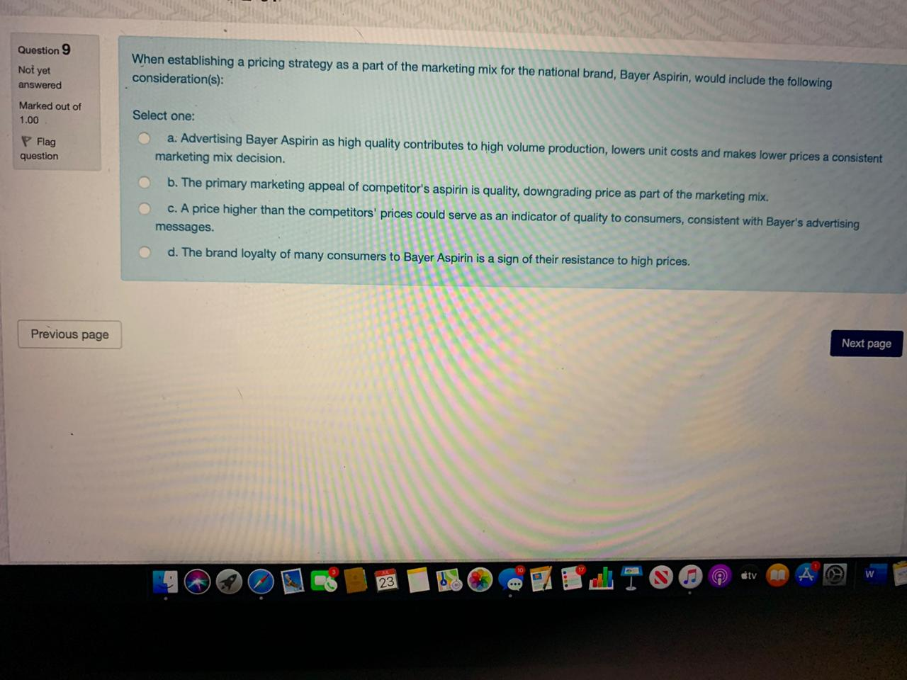 Question 9 Not yet answered When establishing a