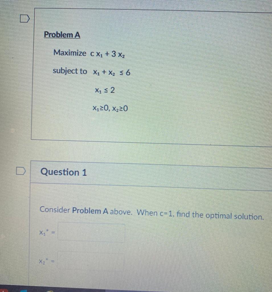 MAXIMIZE c X1 + 3X2 Problem A Maximize c X2 + 3