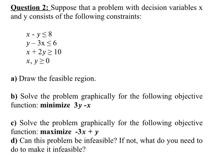 Question 2: Suppose that a problem with decision