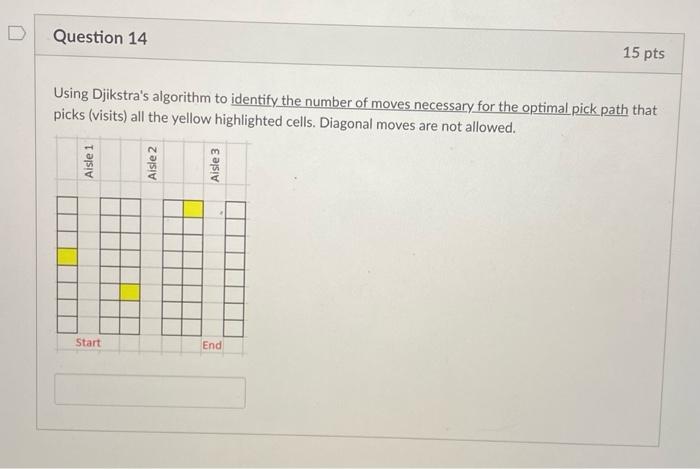 Question 14 15 pts Using Djikstra's algorithm to