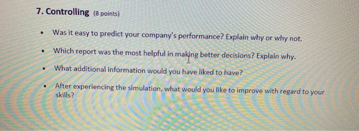 7. Controlling (8 points) . Was it easy to