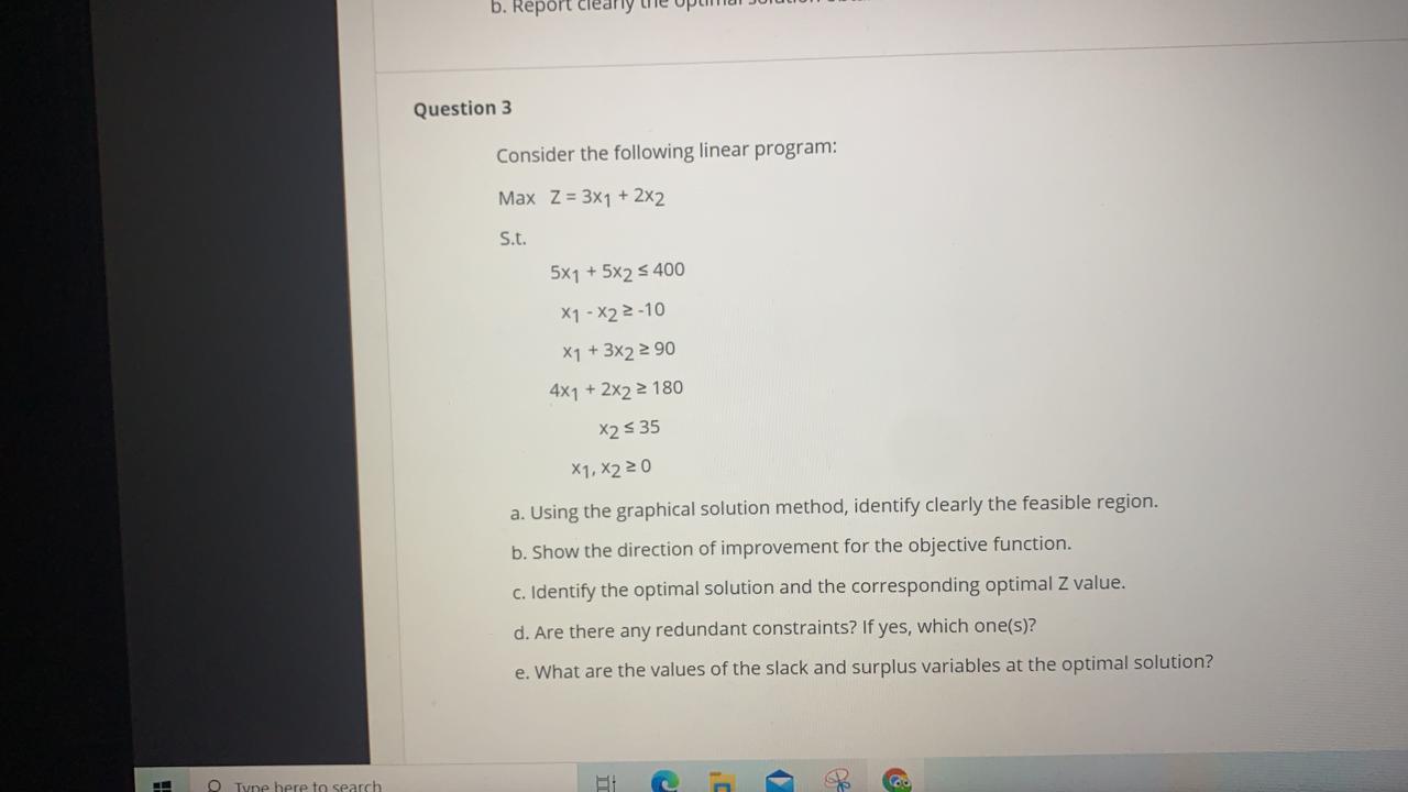 b. Report clearly Question 3 Consider the