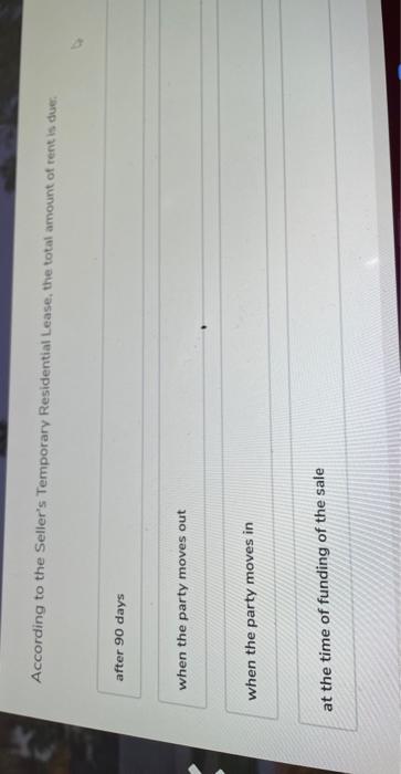 According to the Seller's Temporary Residential