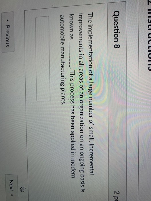 IIISLIU IUIIS Question 8 2 pt The implementation