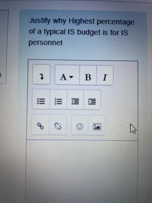 Justify why Highest percentage of a typical IS