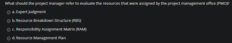 What should the project manager refer to evaluate