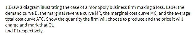 1.Draw a diagram illustrating the case of a