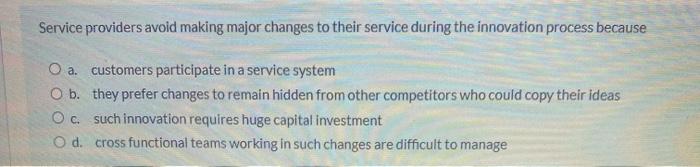 Service providers avoid making major changes to