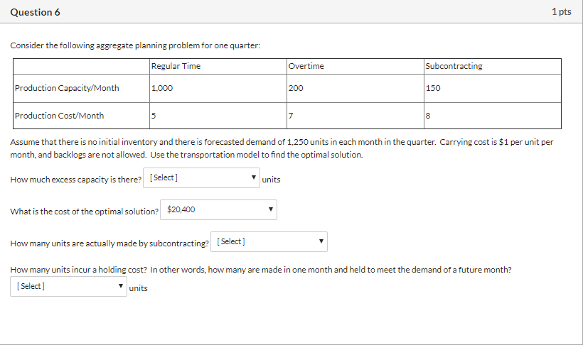 Question 6 1 pts Consider the following aggregate
