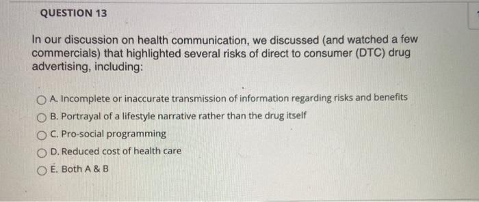QUESTION 13 In our discussion on health