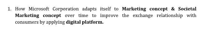 1. How Microsoft Corporation adapts itself to