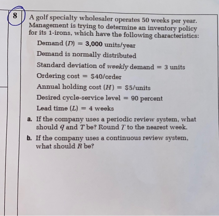 8 A golf specialty wholesaler operates 50 weeks