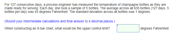 For 127 consecutive days, a process engineer has