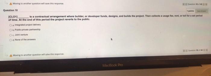 L Moving to another question will save this