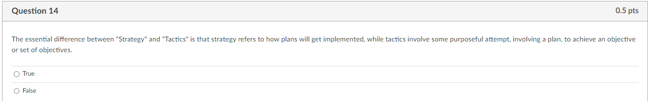 or set of objectives. True False