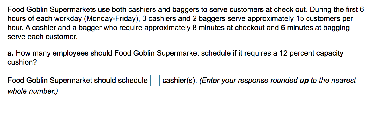b. Assume that both baggers and cashiers