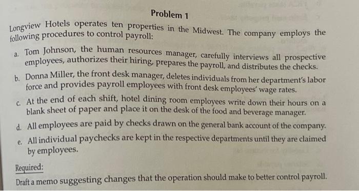 Problem 1 Longview Hotels operates ten properties