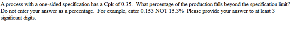 A process with a one-sided specification has a
