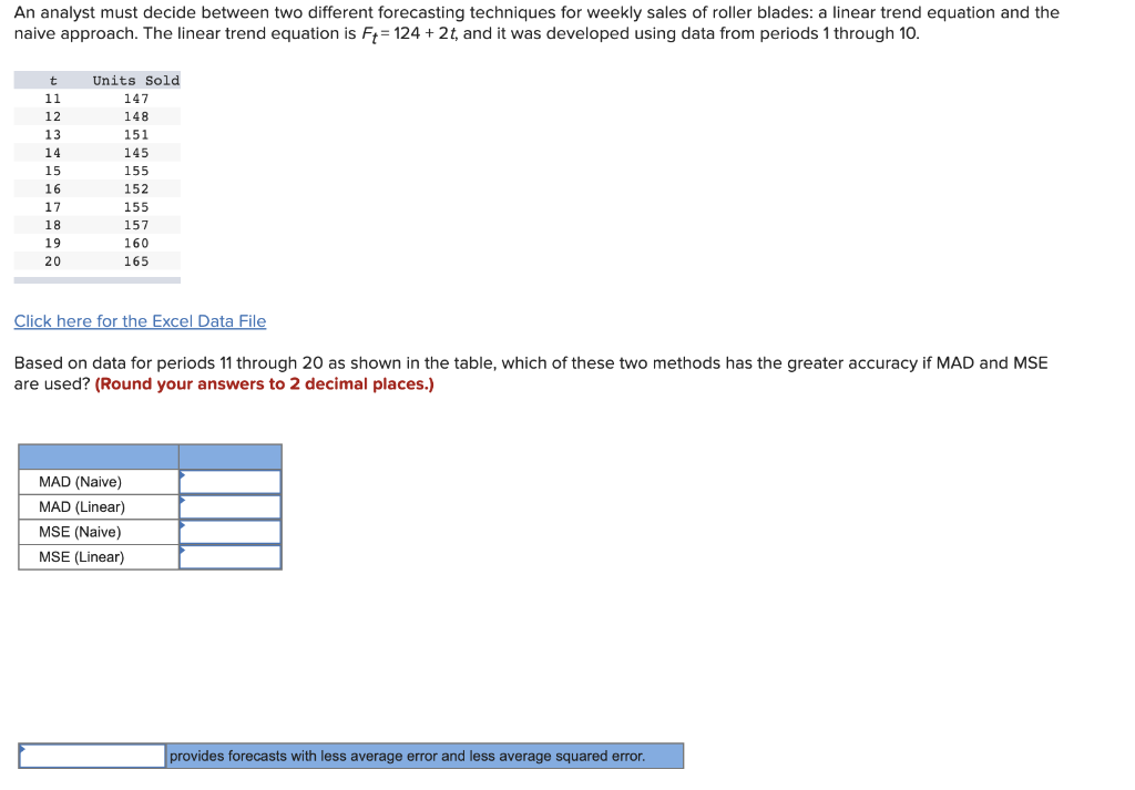 An analyst must decide between two different
