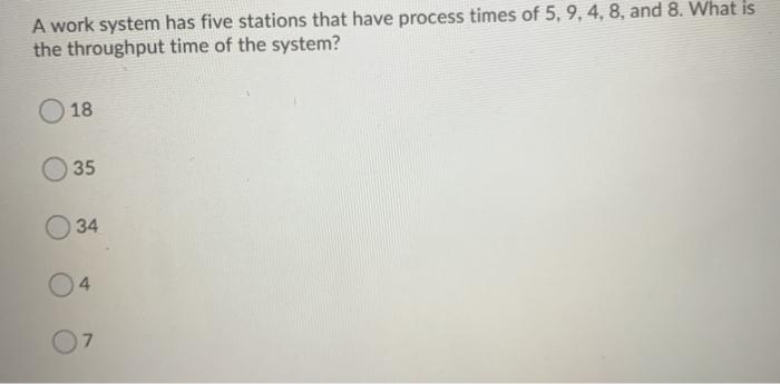 A work system has five stations that have process