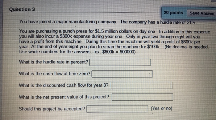Question 3 20 points Save Answer You have joined