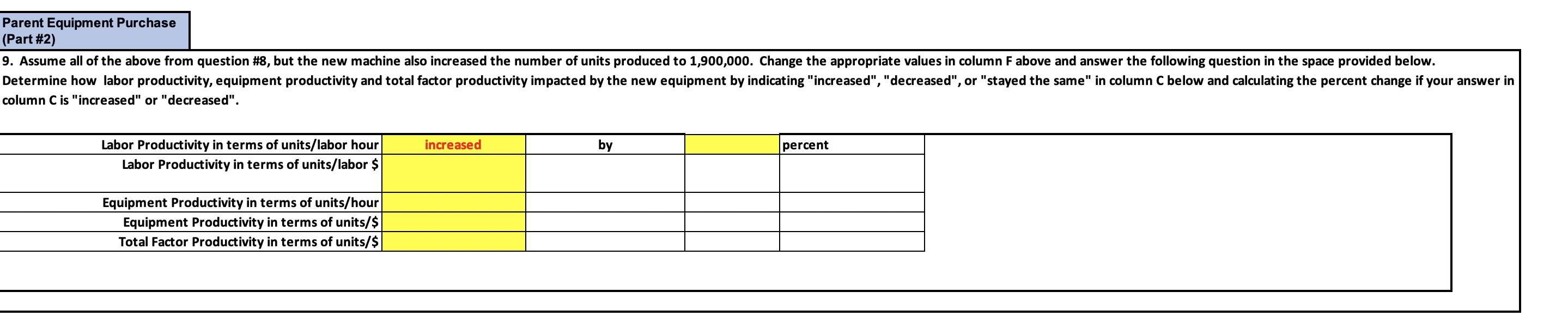 On the first line, it asks if the result either: