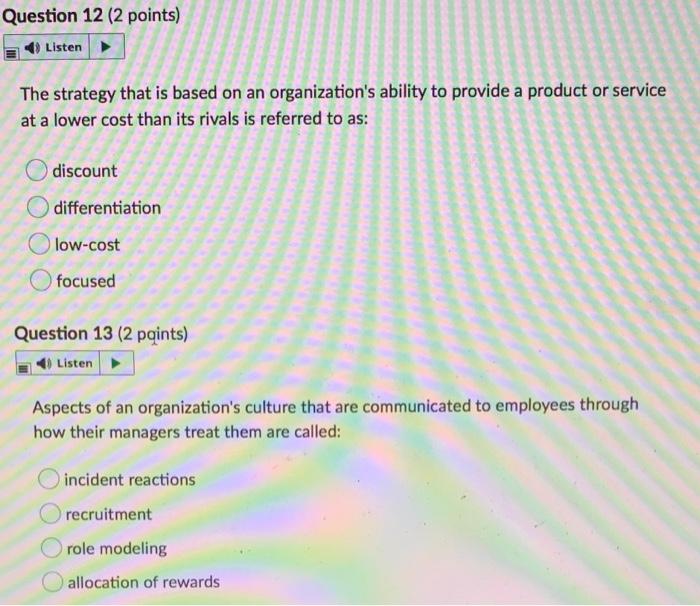 Question 12 (2 points) 4) Listen The strategy