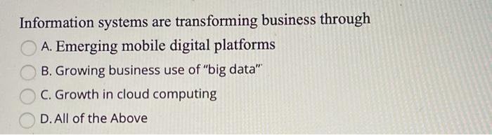 Information systems are transforming business