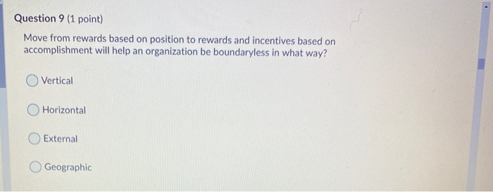 Question 9 (1 point) Move from rewards based on