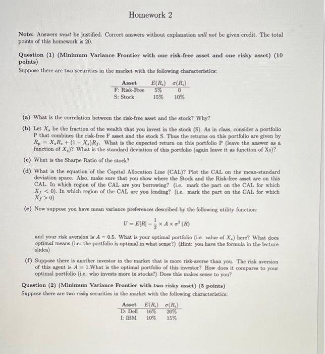 3 questions Notes Answers must be justified.