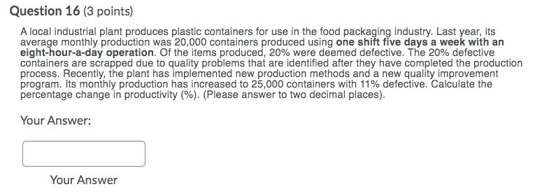 Question 16 (3 points) A local industrial plant