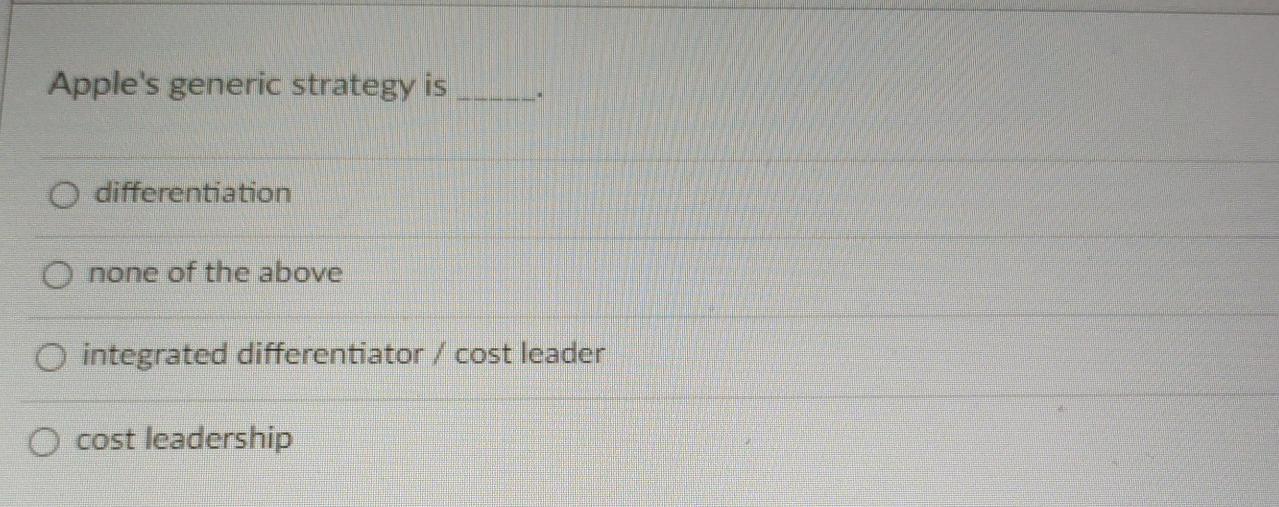Apple's generic strategy is O differentiation O