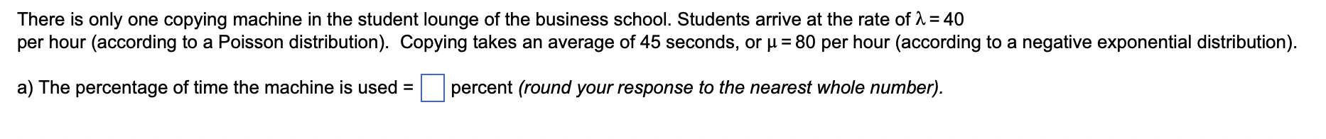 There is only one copying machine in the student