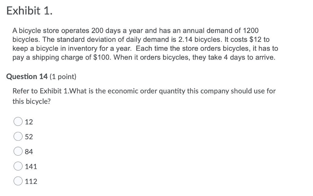 Exhibit 1. A bicycle store operates 200 days a